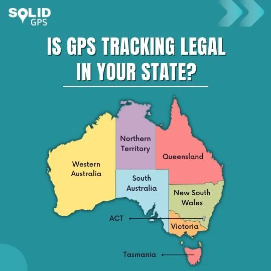 Is GPS Tracking Legal in Your State? Infographic map showing where GPS tracking is legal in each Australian state