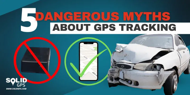 5 Dangerous Myths About GPS Tracking featured image
