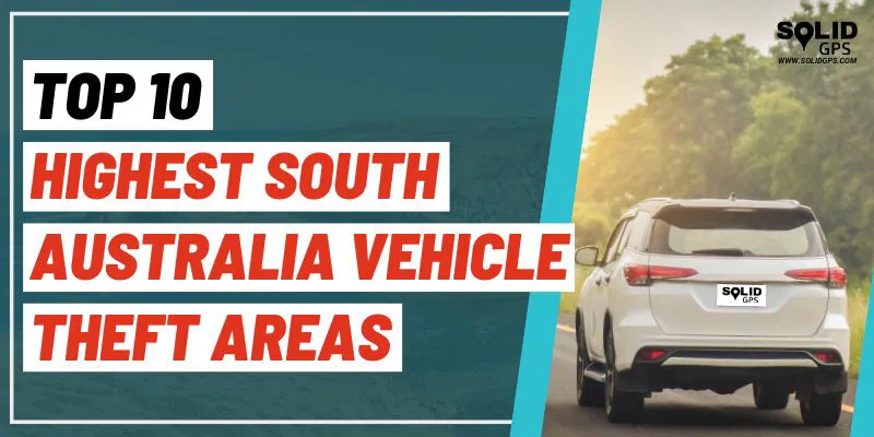 Top 10 highest south australia vehicle theft areas featured image