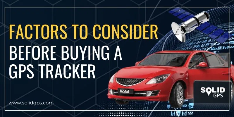 Factors to consider before buying a GPS tracker featured image